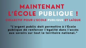 Communiqué du collectif pour l'école publique laïque : Maintenant (…)