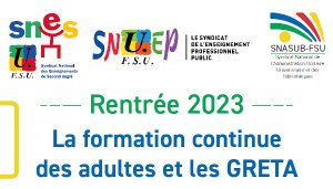 Formation continue des adultes et GRETA : JRP et 4 pages SNES,SNUEP,SNASUB