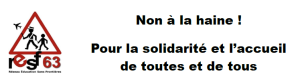 RESF 63 : Non à la haine ! Pour la solidarité et l'accueil de toutes et (…)