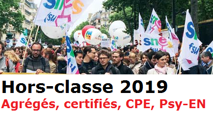 Accès à la Hors-classe des agrégés, certifiés, CPE, Psy-EN 2019 [mise à jour (…)