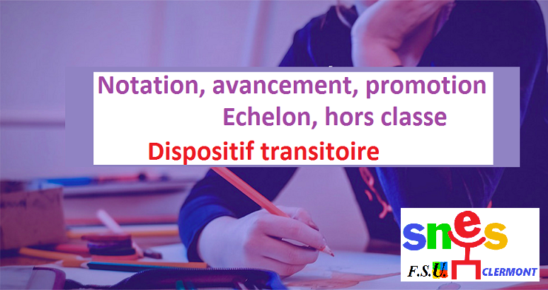 Avancement d'échelon et hors classe : dispositif transitoire