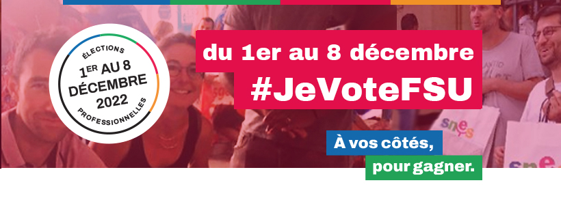 Du 1er au 8 décembre, je vote FSU !