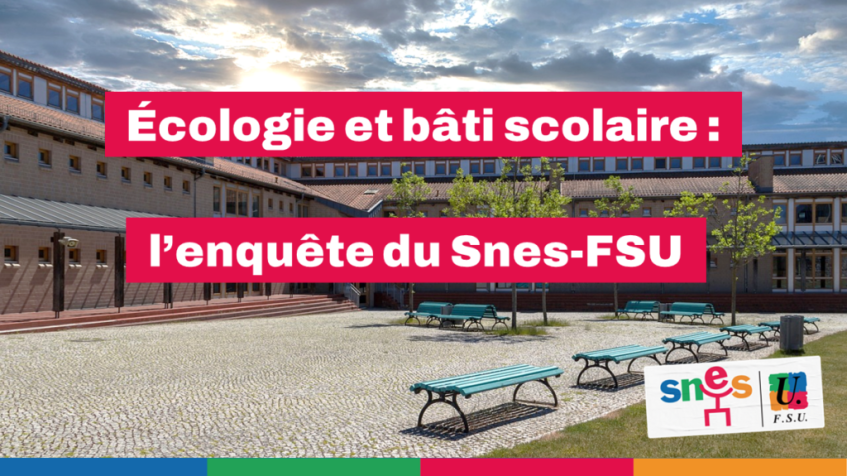 Enquête écologie et bâti scolaire du SNES-FSU : un premier bilan inquiétant