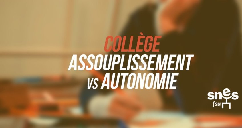 Collège 2016 : assouplissement versus autonomie